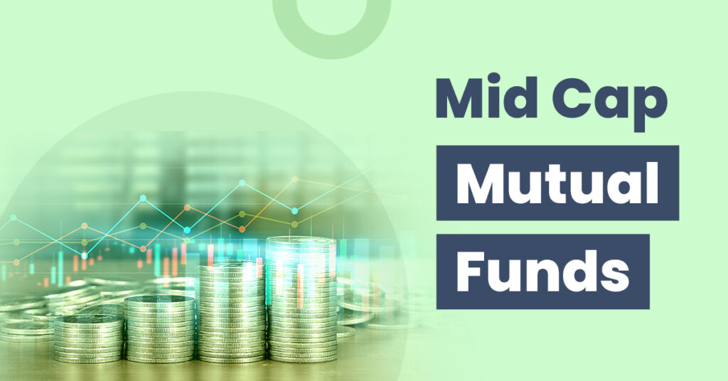 Best Mid Cap Mutual Funds to Invest