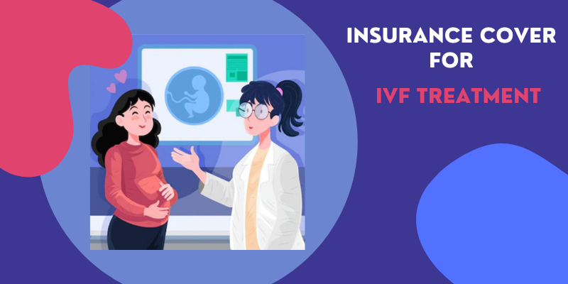 Which Insurance Covers IVF in India