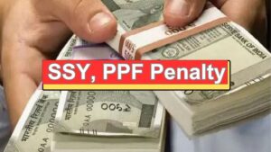 Penalty for Not Depositing Money in PPF, Sukanya Samriddhi Yojana