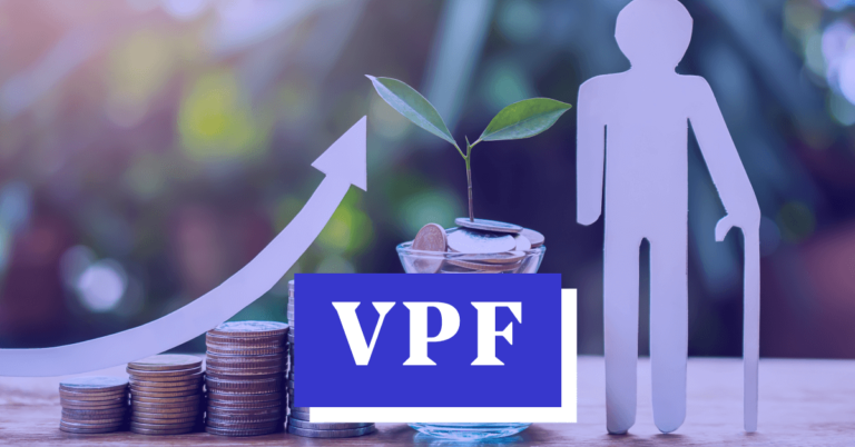Voluntary Provident Fund (VPF): Interest Rates, Tax Benefits, Eligibility & Documentation